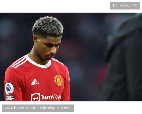 拉什福德家人探训练场，球员状态显著上升